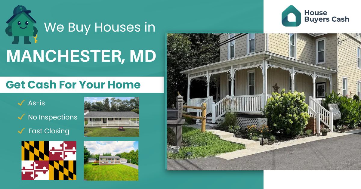 We buy any houses in Manchester, Maryland.