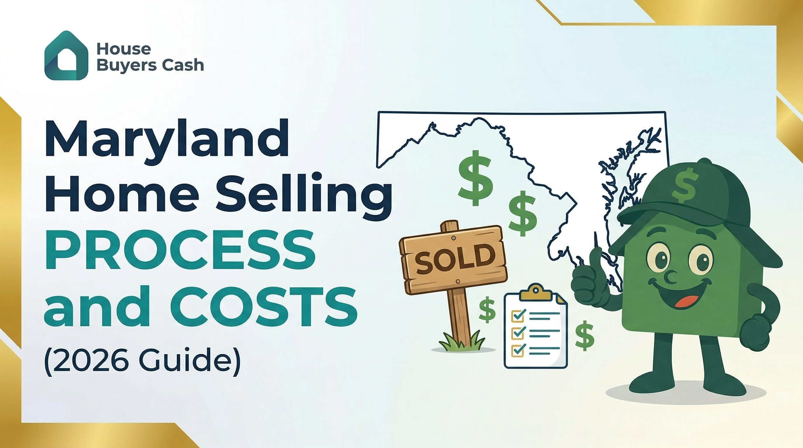Cashy featured image for Maryland Home Selling Process and Costs 2026 Guide showing the green house mascot with Maryland state outline, sold sign, and cost-related visuals