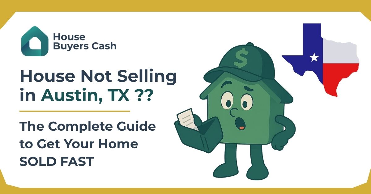trouble selling a house in Austin.
